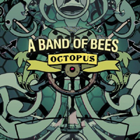 A Band Of Bees - Octopus
