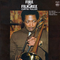 Curtis Fuller - Fire And Filigree