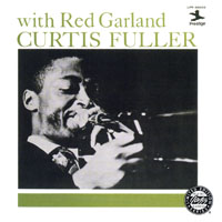 Curtis Fuller - Curtis Fuller with Red Garland (split)