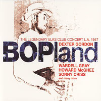 Dexter Gordon - Bopland - The Legendary Elks Club Concert, 1947 (CD 3)