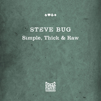 Steve Bug - Simple, Thick & Raw (Maxi-Single)