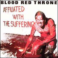 Blood Red Throne - Affiliated With The Suffering