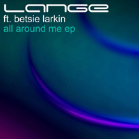 Lange - All Around Me EP