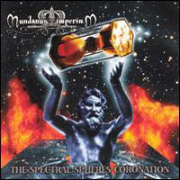 Mundanus Imperium - The Spectral Spheres Coronation