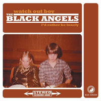 Black Angels (USA) - Watch Out Boy (Single)