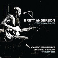Brett Anderson - Live At Union Chapel (CD 2)