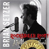Brian Setzer Orchestra - Rockabilly Riot! Vol. 1: A Tribute To Sun Records