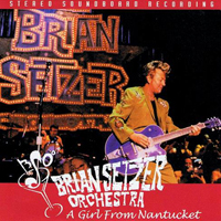 Brian Setzer Orchestra - A Girl From Nantucket