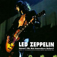 Led Zeppelin - Haven't We Met Somewhere Before? (Seatle Center Couseum, Seatle, Washington, USA - March 17, 1975: CD 2)