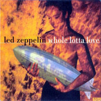 Led Zeppelin - Whole Lotta Love (CDS)