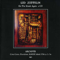 Led Zeppelin - 1973.07.21 - On The Rhobe Again - Civic Center Providence, Rhode Island, USA (CD 1)