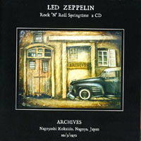 Led Zeppelin - 1972.10.05 - Rock 'n' Roll Springtime - Nagoyashi Kokaido, Nagoya, Japan (CD 1)