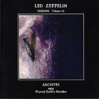 Led Zeppelin - Physical Graffiti Outtakes - Sessions Vol. 3, 1974