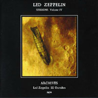 Led Zeppelin - Sessions, 1970 - Vol. 4 (Outtakes)