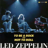 Led Zeppelin - 1975.05.24 - To Be A Rock And Not To Roll - Earls Court Arena, London, UK (CD 1)