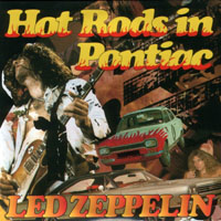 Led Zeppelin - 1977.04.30 - Hot Rods In Pontiac - Pontiac Silverdome, Pontiac, MI, USA (CD 3)