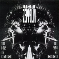 Led Zeppelin - 1977.04.19,20 - Two Days In Cincinnati - Riverfront Coliseum, Cincinnati, Ohio, USA (CD 1)
