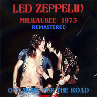 Led Zeppelin - 1973.07.10 - One More For The Road - Milwaukee Arena, Milwaukee, USA (CD 1)