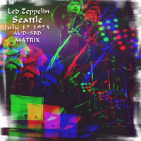 Led Zeppelin - 1973.07.17 - Seattle Matrix - Seattle Center Coliseum, Seattle, WA, USA (CD 1)