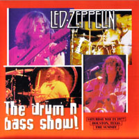 Led Zeppelin - 1977.05.21 - The Drum And Bass Show - The Summit, Houston, Texas, USA (CD 1)