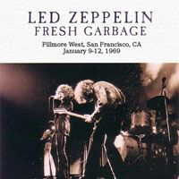 Led Zeppelin - 1969.01.09-12 - Fresh Garbage - Fillmore West, San Francisco, CA, USA (CD 4)