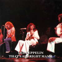 Led Zeppelin - 1977.06.26 - The Complete 1977 LA Forum Tapes: That's All Right Mama - The Forum, Inglewood, CA, USA (CD 14)