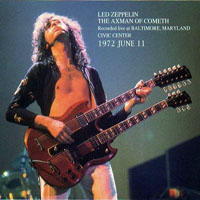 Led Zeppelin - 1972.06.11 - The Axman Of Cometh - Civic Center, Baltimore, Maryland, USA (CD 1)