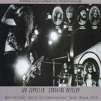 Led Zeppelin - 1972.06.28 - Crashing Revelry - Community Center, Tucson, Arizona, USA (CD 1)