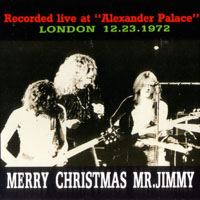 Led Zeppelin - 1972.12.23 - Merry Christmas Mr.Jimmy - Alexandra Palace, London, UK (CD 1)