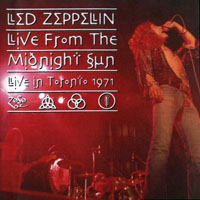 Led Zeppelin - 1971.09.04 - Live From The Midnight Sun - Maple Leaf Gardens, Toronto, Ontario, Canada (CD 1)