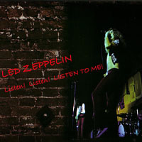 Led Zeppelin - 1971.09.06 - Listen! Listen! Listen To Me! - Boston Garden, Boston, MA, USA (CD 2)