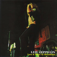 Led Zeppelin - 1971.09.27 - Love & Peace In Hiroshima - Shiei Taikukan Hall, Hiroshima, Japan (CD 1)