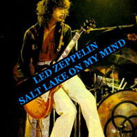 Led Zeppelin - 1973.05.26 - Salt Lake On My Mind - Salt Palace, Salt Lake City, Utah, USA (CD 1)