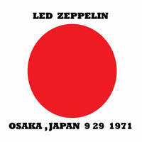 Led Zeppelin - 1971.09.29 - Audience Recording - Festival Hall, Osaka, Japan (CD 1)
