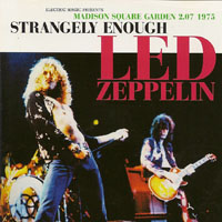 Led Zeppelin - 1975.02.07 - Strangely Enough - Madison Square Garden, New York, USA (CD 1)