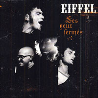 Eiffel - Les Yeux Fermes - Concerts Electriques (CD 1)