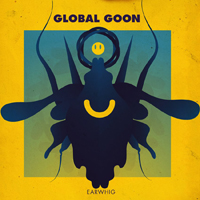 Global Goon - Earwhig