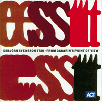 E.S.T. (SWE) - From Gagarin's Point Of View