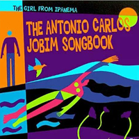 Tom Jobim - The Girl from Ipanema. The Antonio Carlos Jobim Songbook