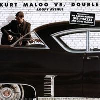 Kurt Maloo - Kurt Maloo vs. Double - Loopy Avenue