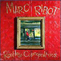 Marc Ribot - Rootless Cosmopolitans
