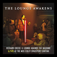 Richard Cheese - Live at the Mos Eislen Spaceport, Cantina