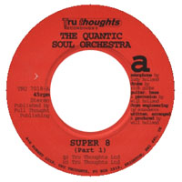 Quantic Soul Orchestra - Super 8  (Single)