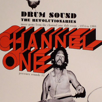 Revolutionaries - Drum Sound (More Gems From The Channel One Dub Room 1974-1980)