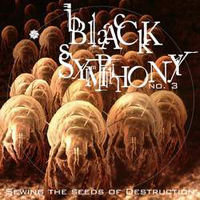 Black Symphony - No. 3 Sowing The Seeds Of Destruction
