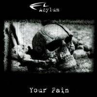 Acylum - Your Pain