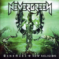 Nevergreen - Osnemzes/New Religion