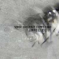 Sonic Violence Experience - Infected