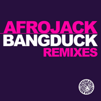 Afrojack - Bangduck (Remixes)
