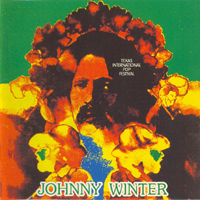 Johnny Winter - Texas International Pop Festival